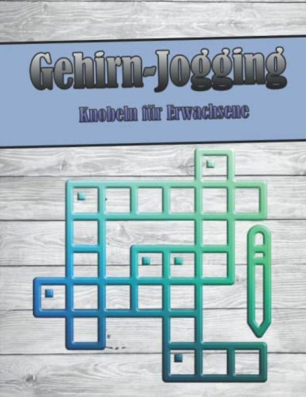 Gehirn-Jogging: Knobeln für Erwachsene