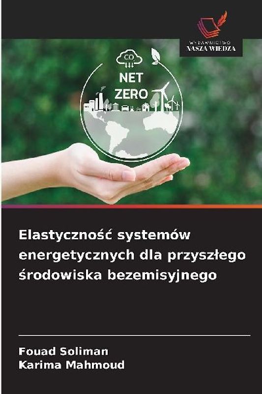 Elastyczno¿¿ systemów energetycznych dla przysz¿ego ¿rodowiska bezemisyjnego