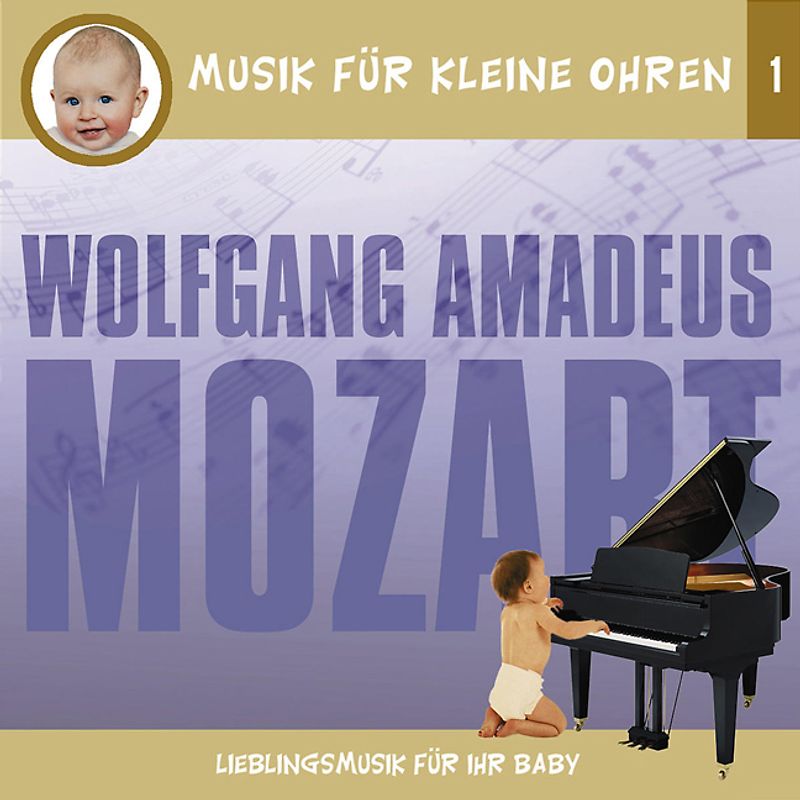 Musik für kleine Ohren - CDs / Wolfgang Amadeus Mozart