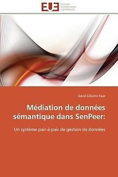 Médiation de données sémantique dans SenPeer: