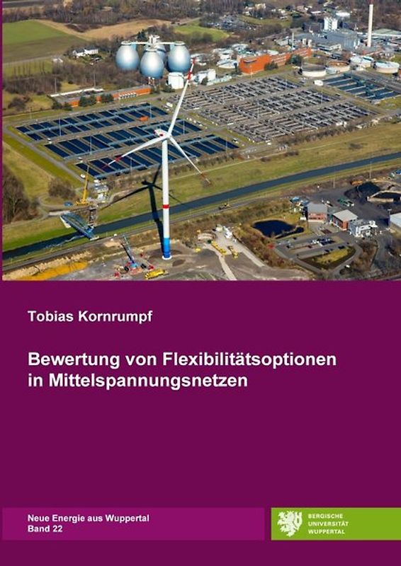 Neue Energie aus Wuppertal / Bewertung von Flexibilitätsoptionen in Mittelspannungsnetzen