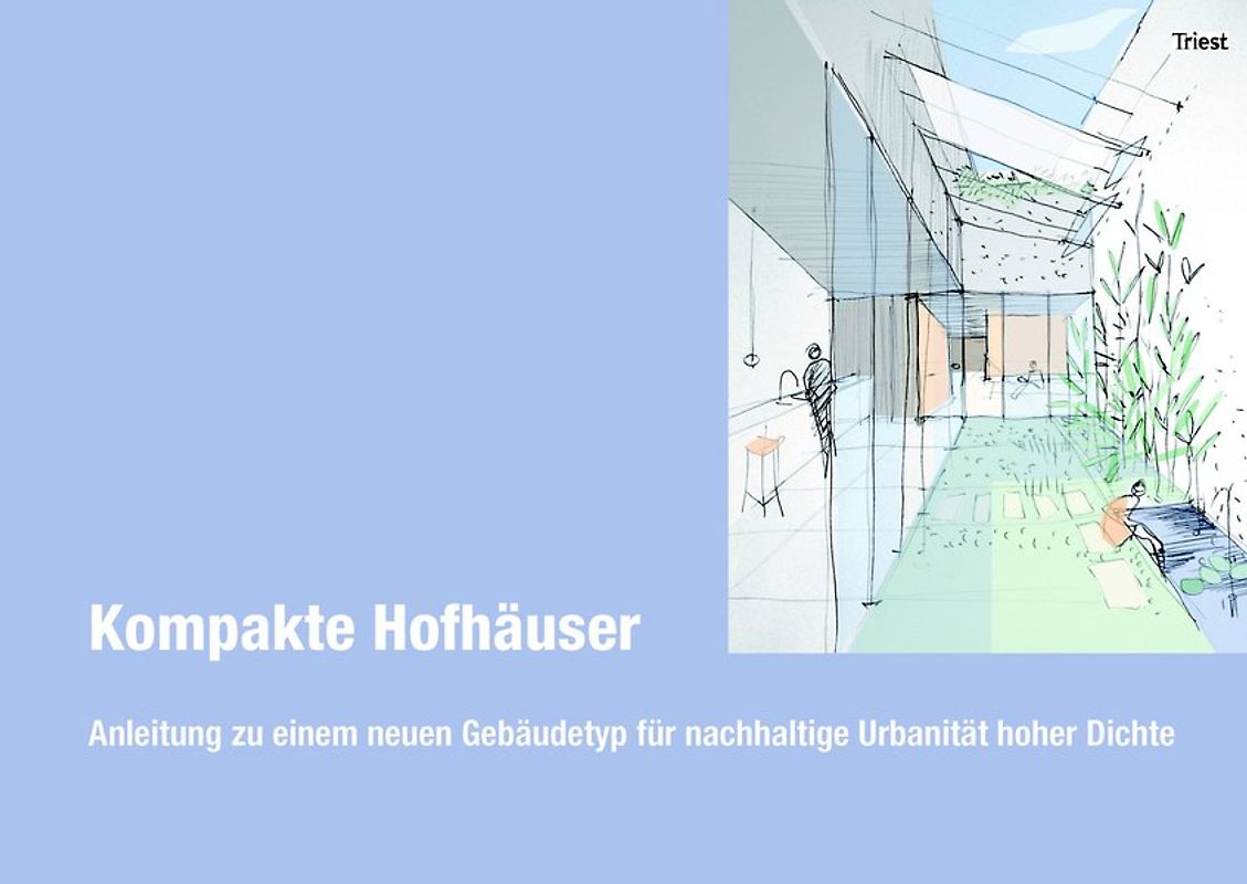 Kompakte Hofhäuser