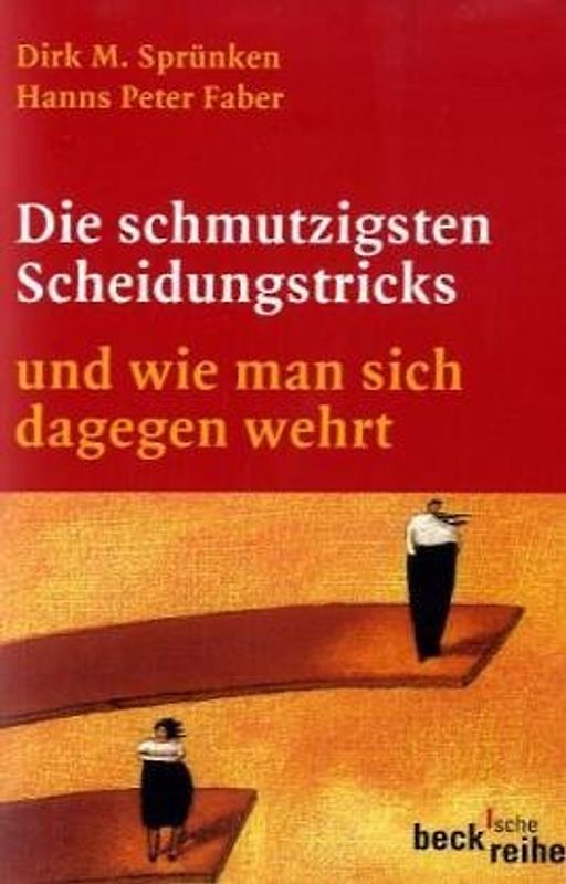 Die schmutzigsten Scheidungstricks