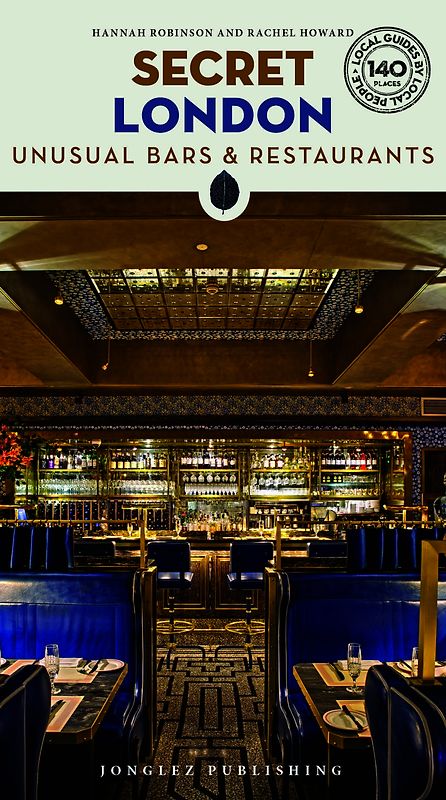 Secret London - unusual Bars and restaurants
