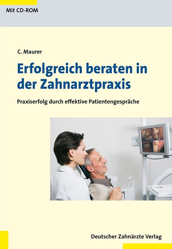 Erfolgreich beraten in der Zahnarztpraxis