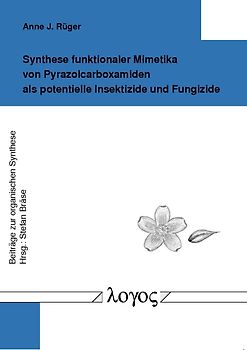 Synthese funktionaler Mimetika von Pyrazolcarboxamiden als potentielle Insektizide und Fungizide