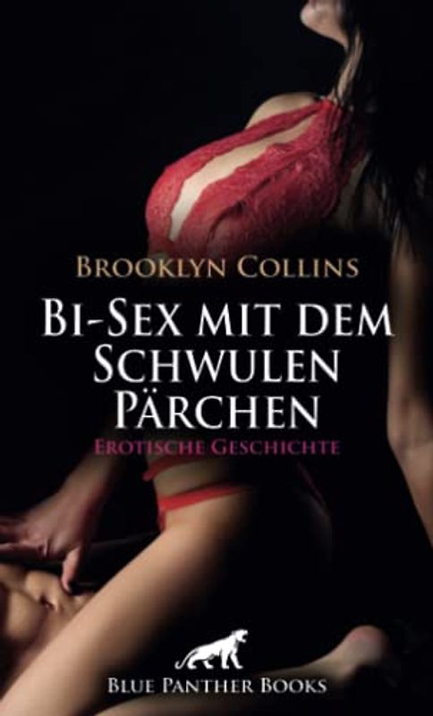 Bi-Sex mit dem Schwulen Pärchen | Erotische Geschichte + 1 weitere Geschichte: Ein höllisch geiler Orkan ... (Love, Passion & Sex)