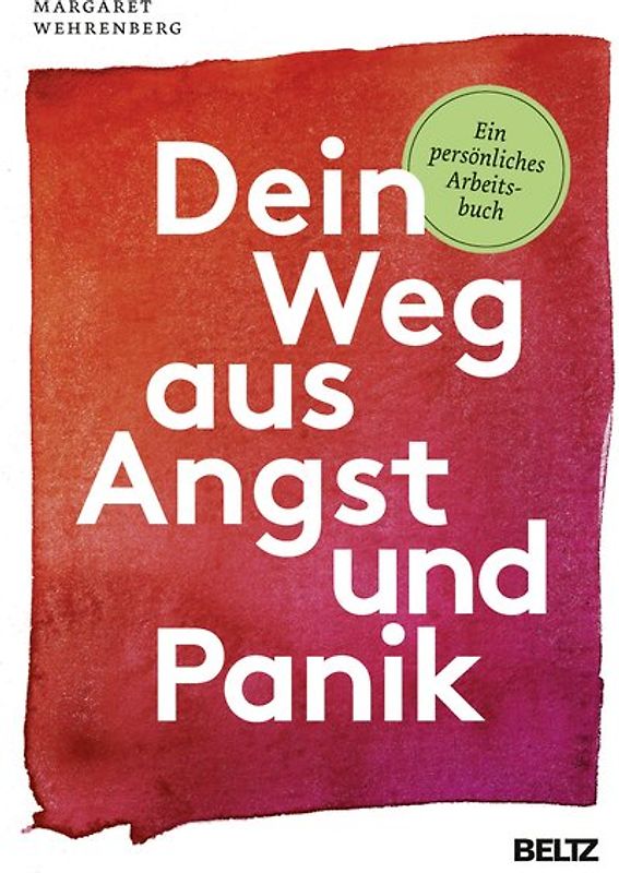Dein Weg aus Angst und Panik