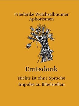 Erntedank - Nichts ist ohne Sprache
