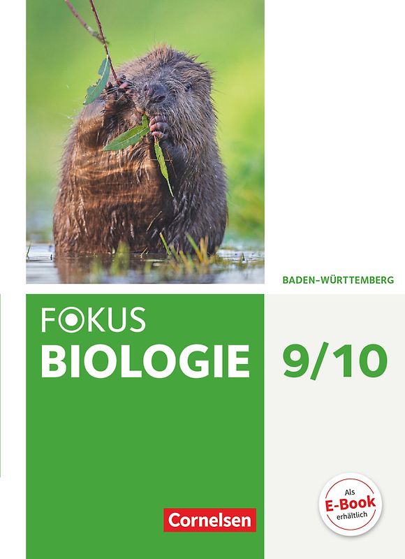Fokus Biologie - Neubearbeitung - Baden-Württemberg - 9./10. Schuljahr