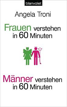 Frauen verstehen (in 60 Minuten) / Männer verstehen (in 60 Minuten)