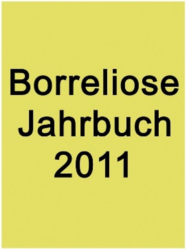 Borreliose Jahrbuch 2011