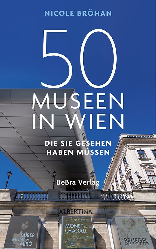 50 Museen in Wien, die Sie gesehen haben müssen