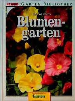 Blumengarten. In Zusammenarbeit mit "mein schöner Garten"