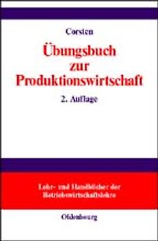Übungsbuch zur Produktionswirtschaft