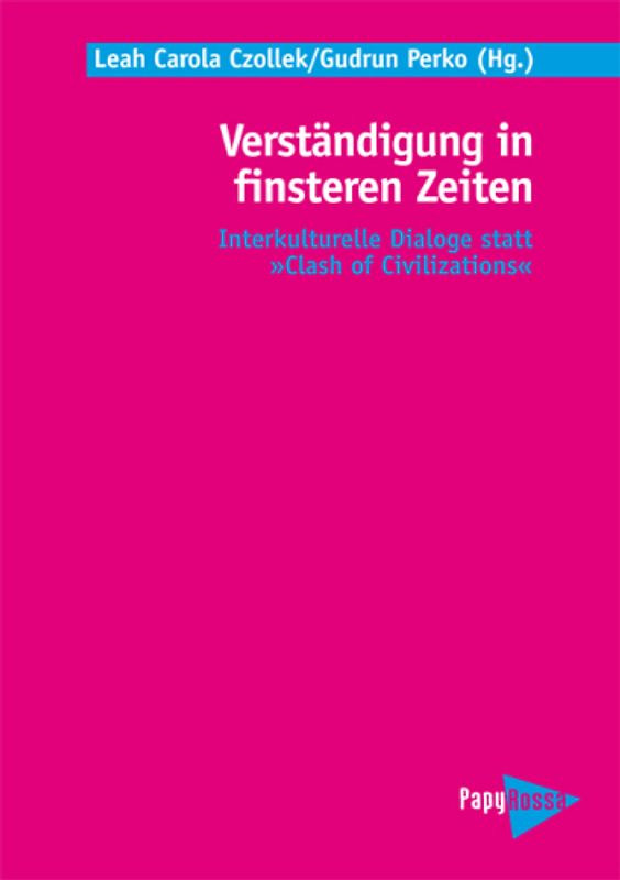 Verständigung in finsteren Zeiten