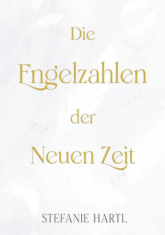 Die Engelzahlen der Neuen Zeit