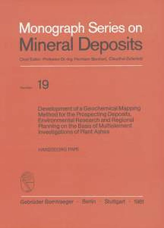 Development of a Geochemical Mapping Method for the Prospecting Deposits, Environmental Research and Regional Planning on the Basis of Multielement Investigations of Plant Ashes