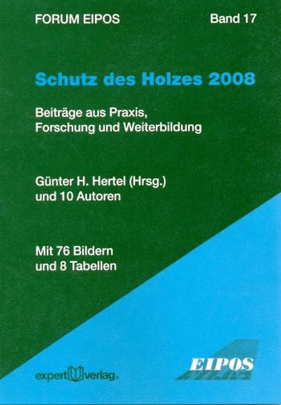 Schutz des Holzes, II: