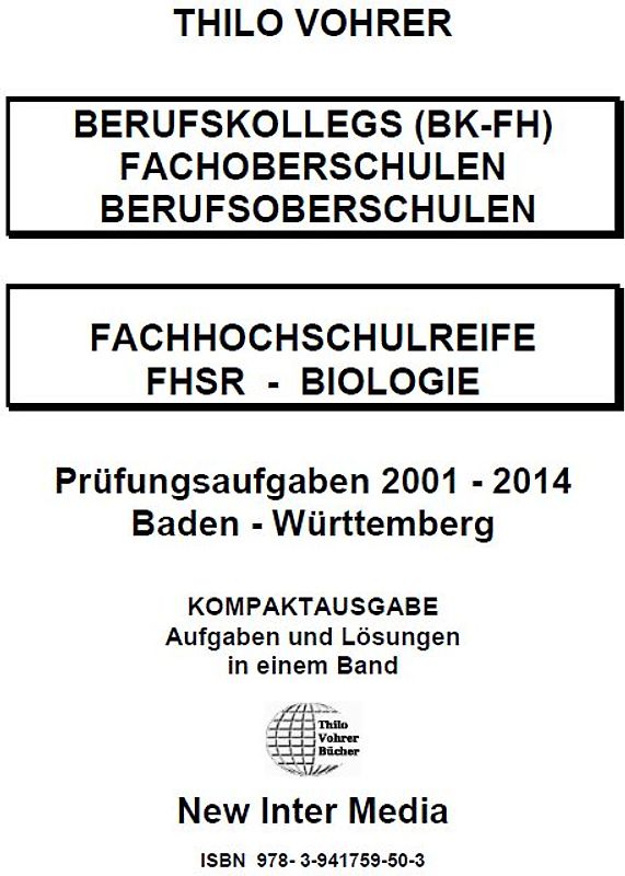 Fachhochschulreife Biologie Prüfungsaufgaben 2001-2014 mit Lösungen