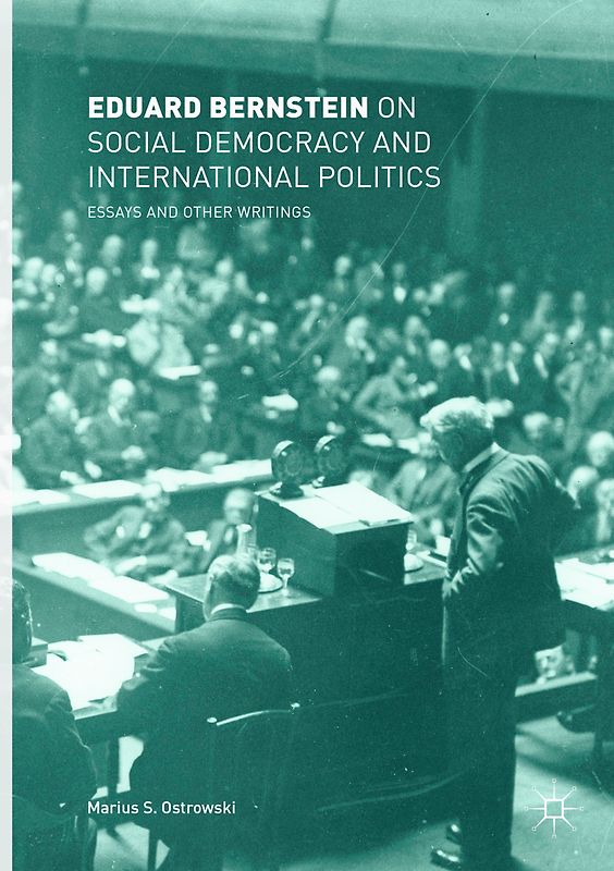 Eduard Bernstein on Social Democracy and International Politics