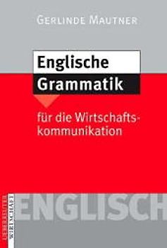 Englische Grammatik für die Wirtschaftskommunikation