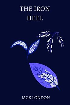 the iron heel by jack london