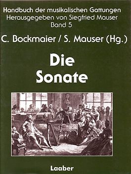 Handbuch der musikalischen Gattungen / Die Sonate