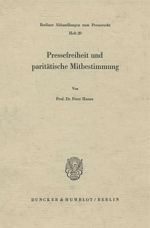 Pressefreiheit und paritätische Mitbestimmung.