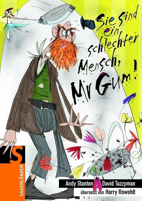 Sie sind ein schlechter Mensch, Mr Gum