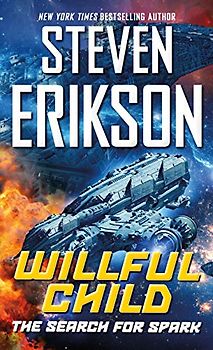 Willful Child: The Search for Spark (Willful Child, 3, Band 3)