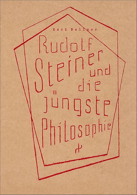 Rudolf Steiner und die jüngste Philosophie, Heft 5 der Rudolf-Steiner-Blätter