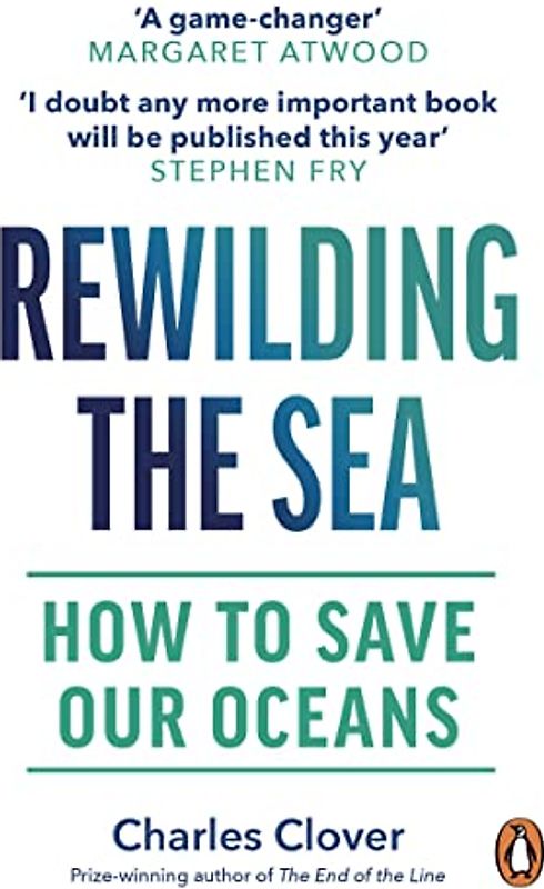 Rewilding the Sea: How to Save our Oceans