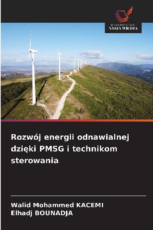 Rozwój energii odnawialnej dzi¿ki PMSG i technikom sterowania