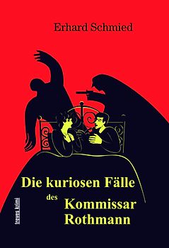 Die kuriosen Fälle des Kommissar Rothmann