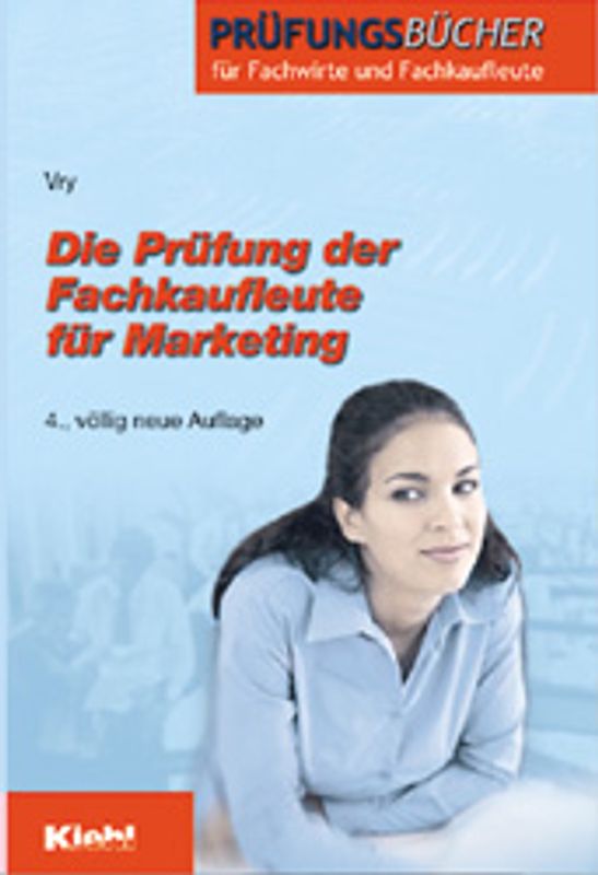 Die Prüfung der Fachkaufleute für Marketing