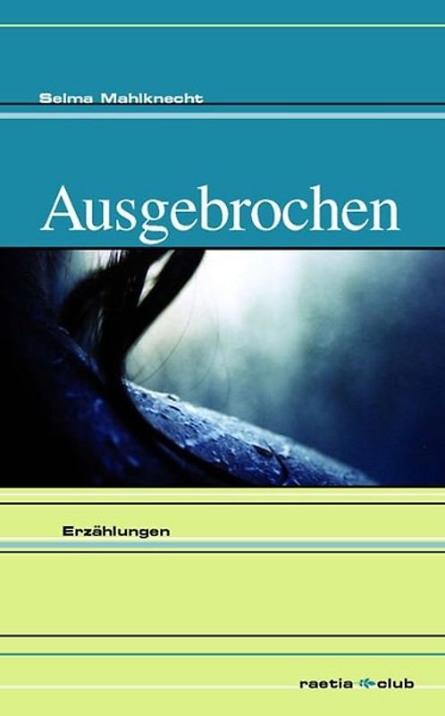 Ausgebrochen