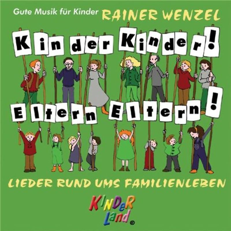 Rainer Wenzel - Kinder Kinder! Eltern Eltern!