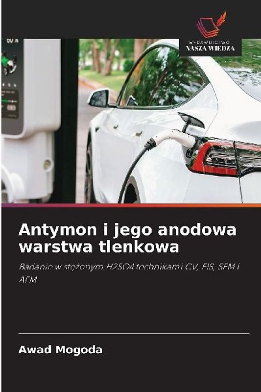 Antymon i jego anodowa warstwa tlenkowa