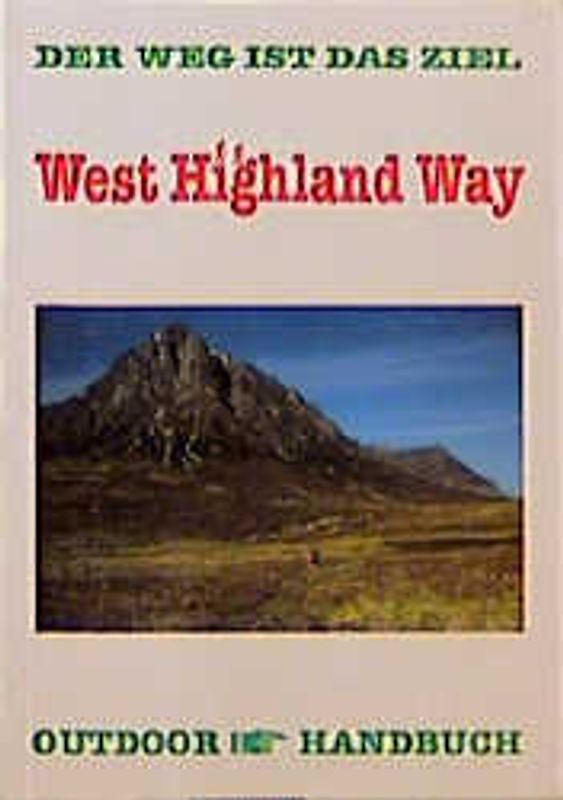 West Highland Way. Der Weg ist das Ziel