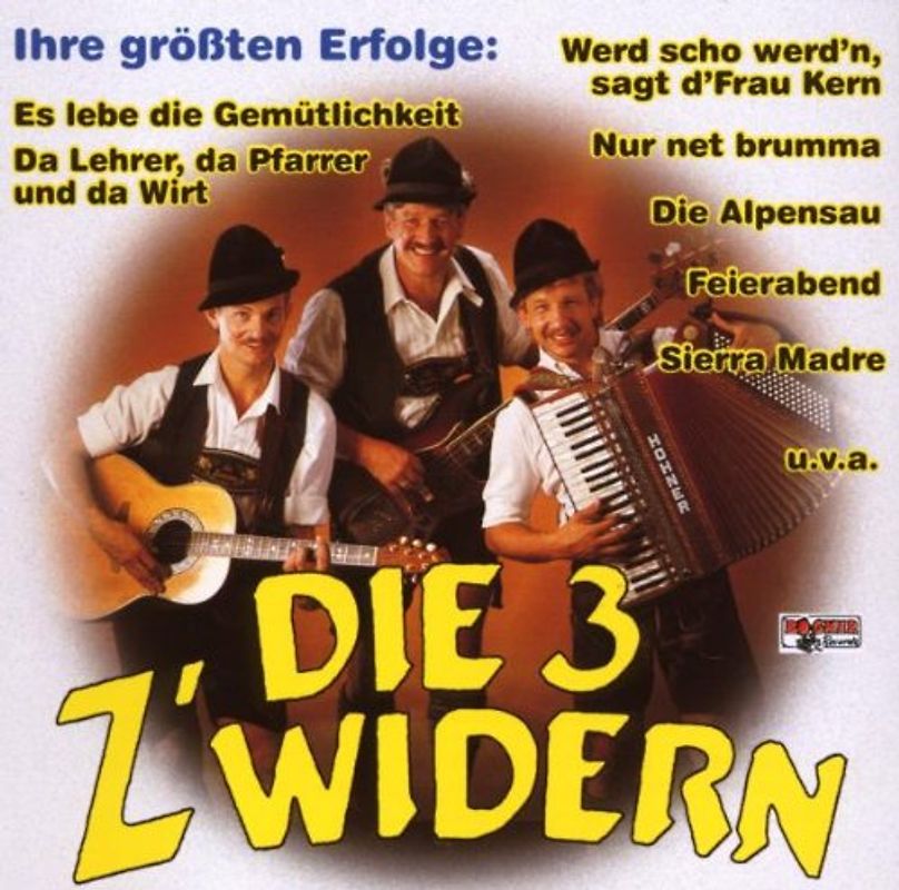 die Drei Z'Widern - Ihre Größten Erfolge
