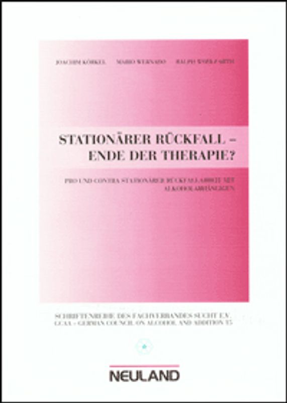 Stationärer Rückfall - Ende der Therapie?