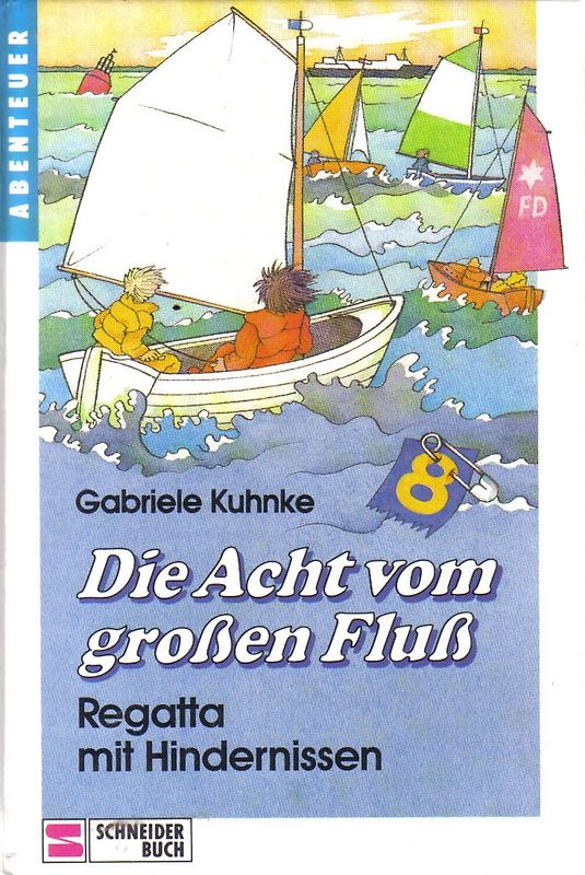 Die Acht vom grossen Fluss / Regatta mit Hindernissen