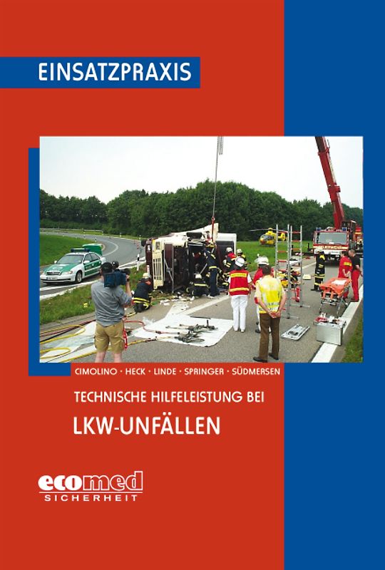 Technische Hilfeleistung bei LKW-Unfällen