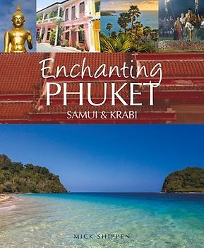 Enchanting Phuket, Samui & Krabi