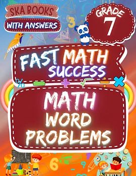 Fast Math Success: Math Word Problems Grade 7: 7th Grade Multi Step, Percent, Number Sense, and Shopping Math Word Problems Workbook with Answer Key