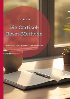 Die Cortisol-Reset-Methode