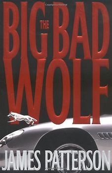 The Big Bad Wolf (Patterson, James) - Patterson, James