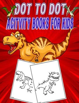 Dot To Dot Acitvity Books For Kids: Preschool to Kindergarten, Activity Pad, Connect the Dots