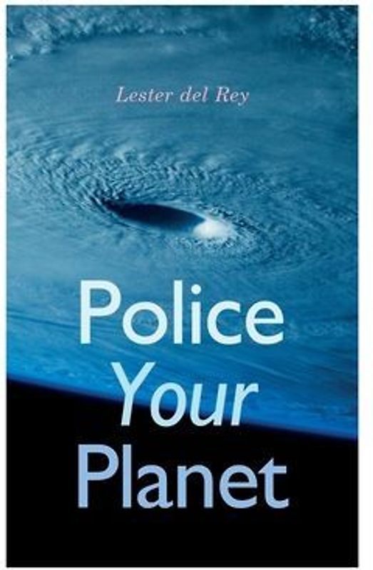 Police Your Planet